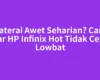 Baterai Awet Seharian? Cara agar HP Infinix Hot Tidak Cepat Lowbat
