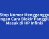 Stop Nomor Mengganggu dengan Cara Blokir Panggilan Masuk di HP Infinix