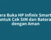 Cara Buka HP Infinix Smart 4 untuk Cek SIM dan Baterai dengan Aman