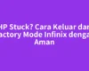 HP Stuck? Cara Keluar dari Factory Mode Infinix dengan Aman