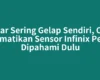 Layar Sering Gelap Sendiri, Cara Mematikan Sensor Infinix Perlu Dipahami Dulu