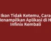 Ikon Tidak Ketemu, Cara Menampilkan Aplikasi di HP Infinix Kembali
