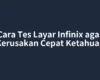 Cara Tes Layar Infinix agar Kerusakan Cepat Ketahuan