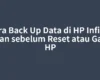 Cara Back Up Data di HP Infinix Aman sebelum Reset atau Ganti HP