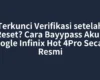 Terkunci Verifikasi setelah Reset? Cara Bayypass Akun Google Infinix Hot 4Pro Secara Resmi