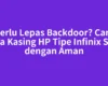 Perlu Lepas Backdoor? Cara Buka Kasing HP Tipe Infinix S Pro dengan Aman