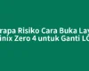 Berapa Risiko Cara Buka Layar Infinix Zero 4 untuk Ganti LCD?