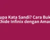 Lupa Kata Sandi? Cara Buka Xhide Infinix dengan Aman