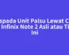 Waspada Unit Palsu Lewat Cara Cek Infinix Note 2 Asli atau Tidak Ini